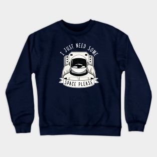 More Space Please Crewneck Sweatshirt